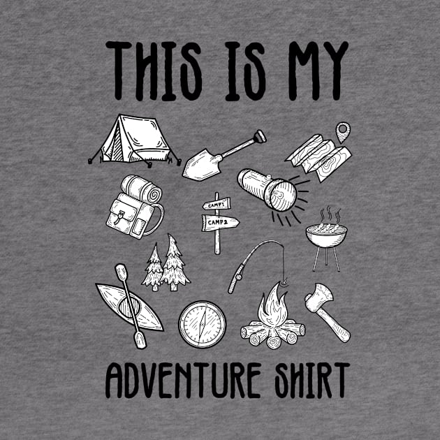 THIS IS MY ADVENTURE SHIRT by Ajiw